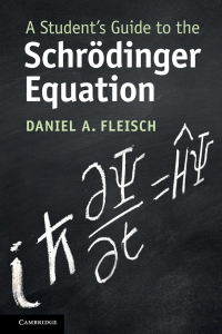 A Student's Guide to the Schrödinger Equation Ebook
